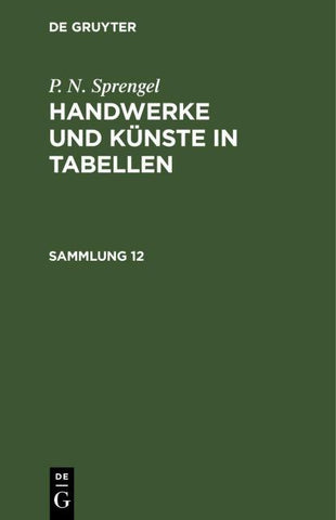 Handwerke und Künste in Tabellen. Sammlung 12