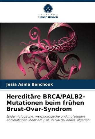 Hereditäre BRCA/PALB2-Mutationen beim frühen Brust-Ovar-Syndrom