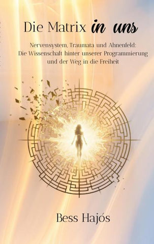 Die Matrix in uns