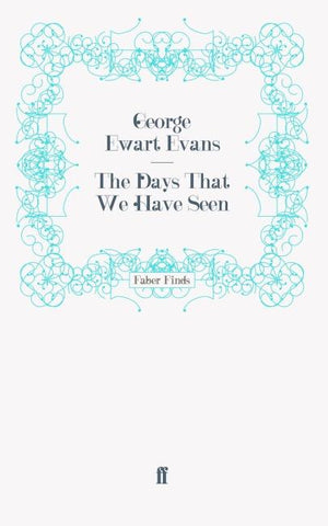 The Days That We Have Seen