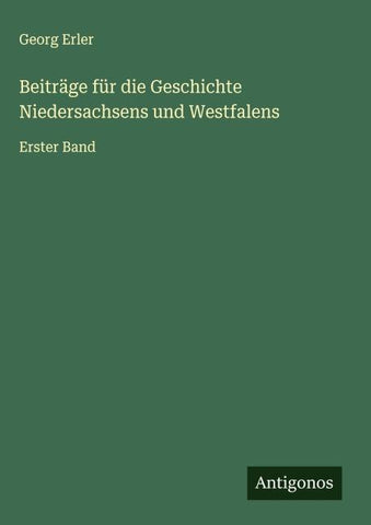 Beiträge für die Geschichte Niedersachsens und Westfalens