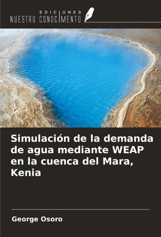 Simulación de la demanda de agua mediante WEAP en la cuenca del Mara, Kenia