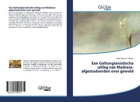 Een Galtungianistische uitleg van Madrasa-afgestudeerden over geweld