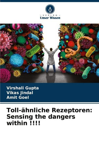 Toll-ähnliche Rezeptoren: Sensing the dangers within !!!!