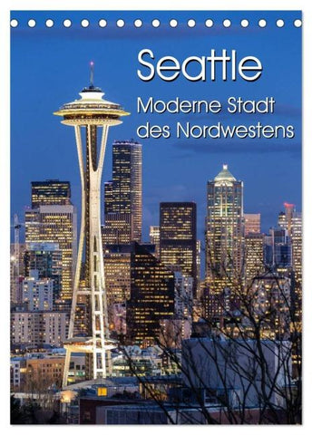 Seattle - Moderne Stadt des Nordwestens (Tischkalender 2026 DIN A5 hoch), CALVENDO Monatskalender