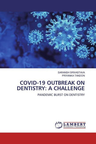 COVID-19 OUTBREAK ON DENTISTRY: A CHALLENGE