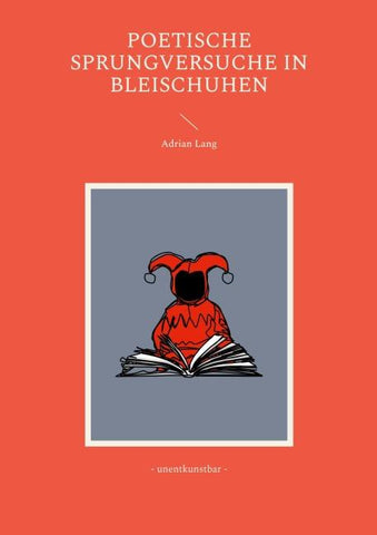Poetische Sprungversuche in Bleischuhen