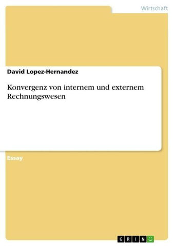 Konvergenz von internem und externem Rechnungswesen