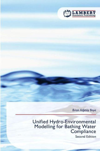 Unified Hydro-Environmental Modelling for Bathing Water Compliance