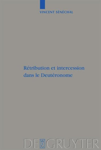 Rétribution et intercession dans le Deutéronome