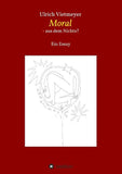 Moral - aus dem Nichts?