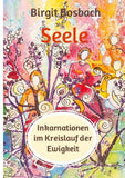Seele - Inkarnationen im Kreislauf der Ewigkeit