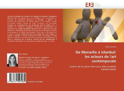 De Marseille à Istanbul: les acteurs de l'art contemporain