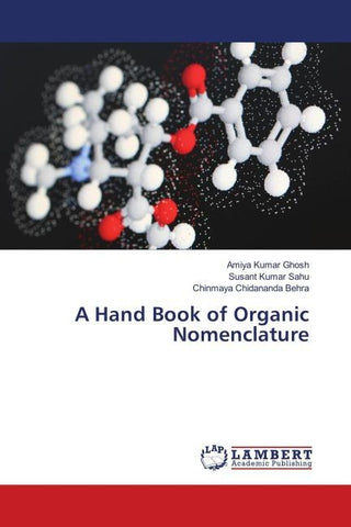 A Hand Book of Organic Nomenclature