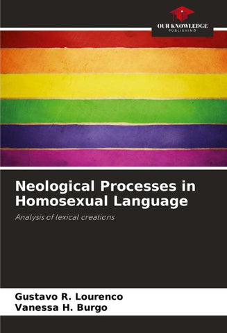 Neological Processes in Homosexual Language
