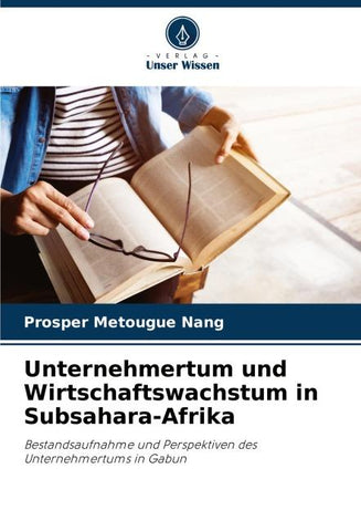 Unternehmertum und Wirtschaftswachstum in Subsahara-Afrika