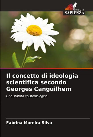 Il concetto di ideologia scientifica secondo Georges Canguilhem