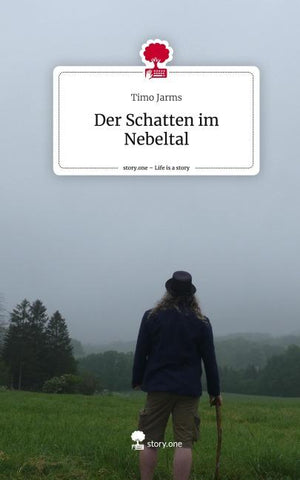 Der Schatten im Nebeltal. Life is a Story - story.one