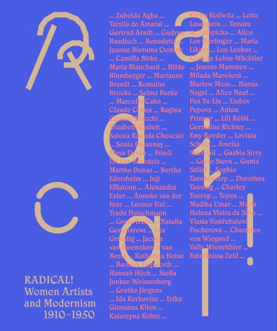 Radical! Women Artists and Modernisms 1910–1950