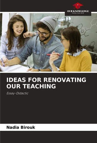 IDEAS FOR RENOVATING OUR TEACHING