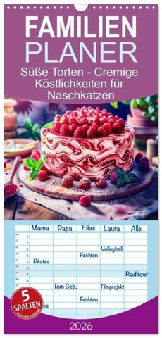 Familienplaner 2026 - Süße Torten - Cremige Köstlichkeiten für Naschkatzen mit 5 Spalten (Wandkalender, 21 x 45 cm) CALVENDO