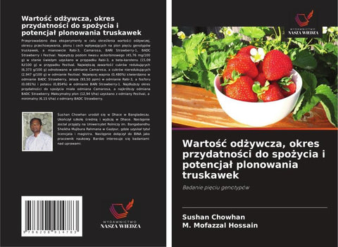 Warto¿¿ od¿ywcza, okres przydatno¿ci do spo¿ycia i potencja¿ plonowania truskawek