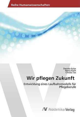 Wir pflegen Zukunft