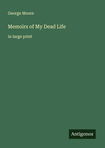 Memoirs of My Dead Life