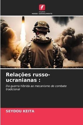 Relações russo-ucranianas :