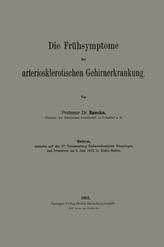 Die Frühsymptome der arteriosklerotischen Gehirnerkrankung