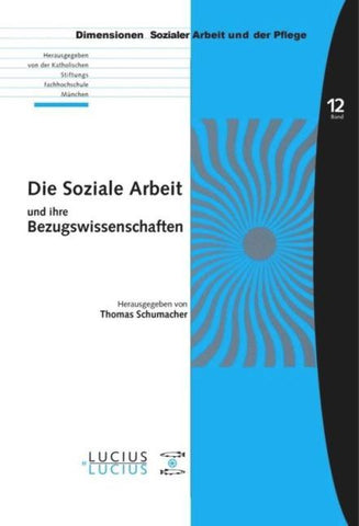 Die Soziale Arbeit und ihre Bezugswissenschaften