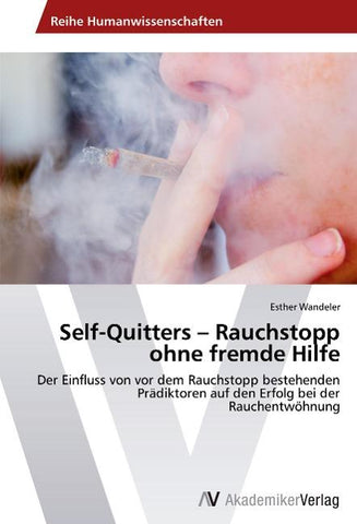 Self-Quitters - Rauchstopp ohne fremde Hilfe