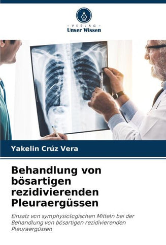 Behandlung von bösartigen rezidivierenden Pleuraergüssen