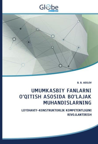 UMUMKASBIY FANLARNI ¿'QITISH AS¿SIDA B¿'LAJAK MUHANDISLARNING