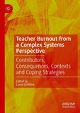 Teacher Burnout from a Complex Systems Perspective