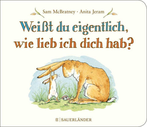 Weißt du eigentlich, wie lieb ich dich hab?