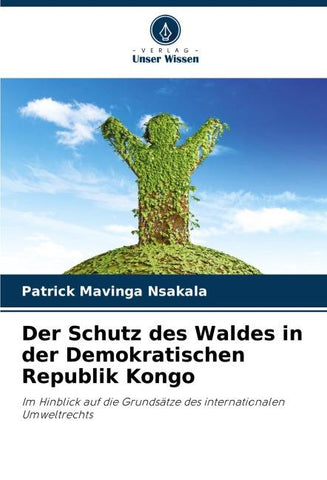 Der Schutz des Waldes in der Demokratischen Republik Kongo