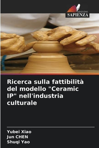 Ricerca sulla fattibilità del modello "Ceramic IP" nell'industria culturale