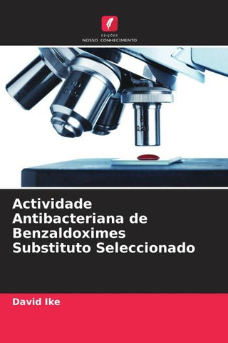 Actividade Antibacteriana de Benzaldoximes Substituto Seleccionado
