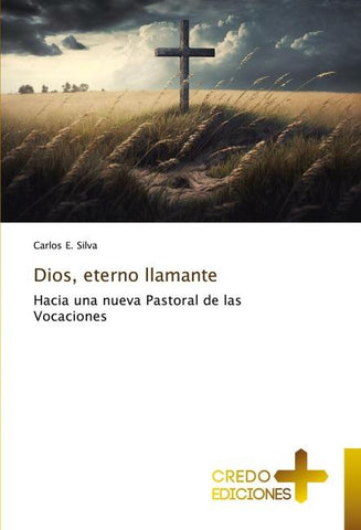 Dios, eterno llamante
