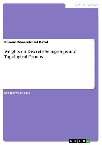Weights on Discrete Semigroups and Topological Groups