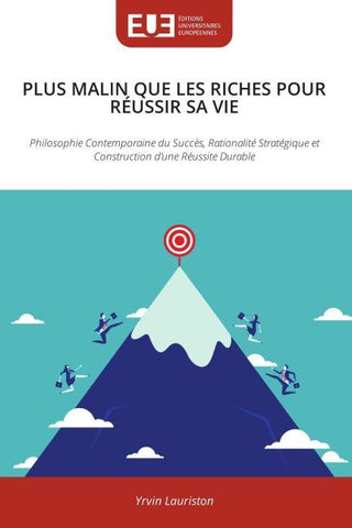 PLUS MALIN QUE LES RICHES POUR RÉUSSIR SA VIE