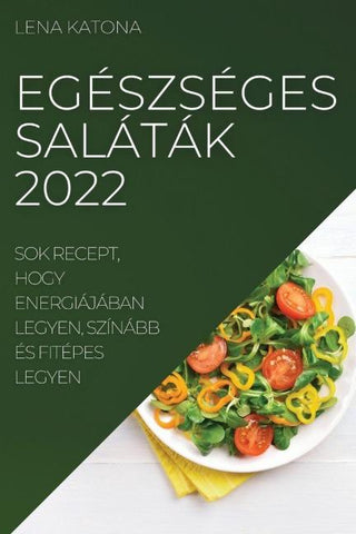 EGÉSZSÉGES SALÁTÁK  2022