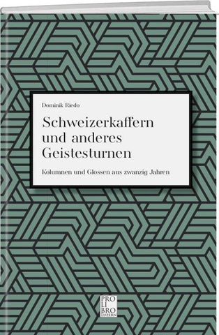 Schweizerkaffern und andere Geistesarbeiten
