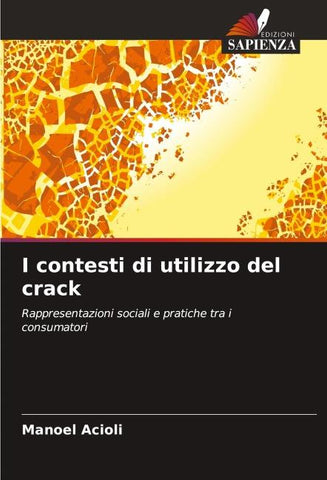 I contesti di utilizzo del crack
