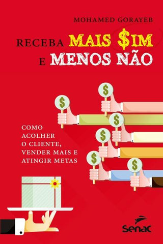 Receba mais sim e menos não