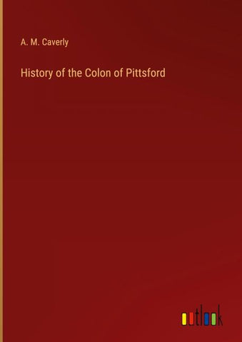History of the Colon of Pittsford
