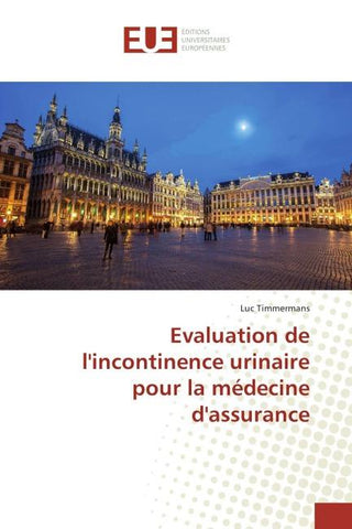 Evaluation de l'incontinence urinaire pour la médecine d'assurance