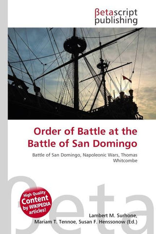 Order of Battle at the Battle of San Domingo