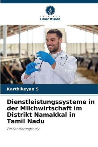 Dienstleistungssysteme in der Milchwirtschaft im Distrikt Namakkal in Tamil Nadu